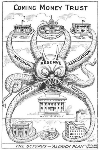 US Federal Reserve Bank octopus cartoon - Aldrich Plan 1912